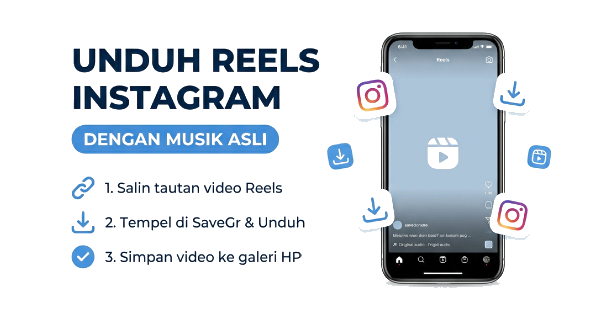 Cara Unduh Instagram Reels Dengan Musik — Langkah demi Langkah (2026)