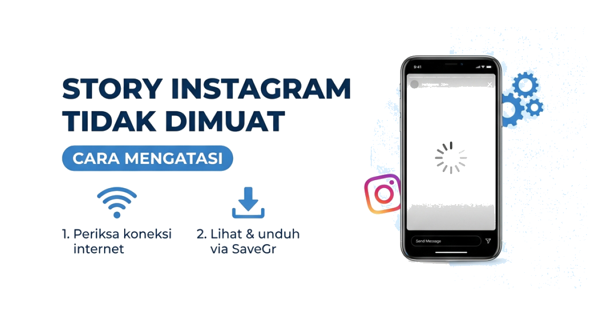 Kenapa Story Instagram Tidak Bisa Dimuat? (Perbaiki dengan Cepat di 2026)